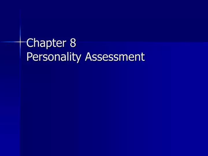 chapter 8 personality assessment