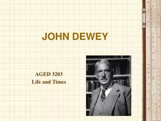 JOHN DEWEY