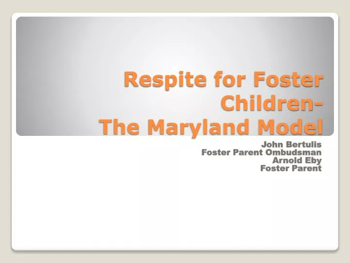 respite for foster children the maryland model