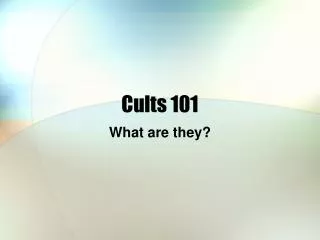 Cults 101