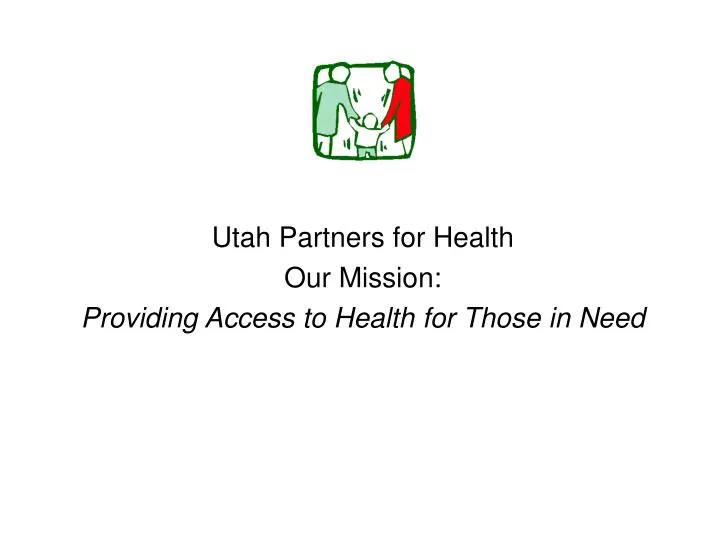utah partners for health our mission providing access to health for those in need