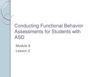 Conducting Functional Behavior Assessments for Students with ASD