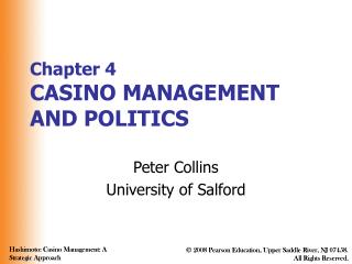 Chapter 4 CASINO MANAGEMENT AND POLITICS