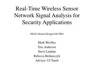 Real-Time Wireless Sensor Network Signal Analysis for Security Applications