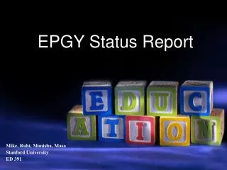 EPGY Status Report