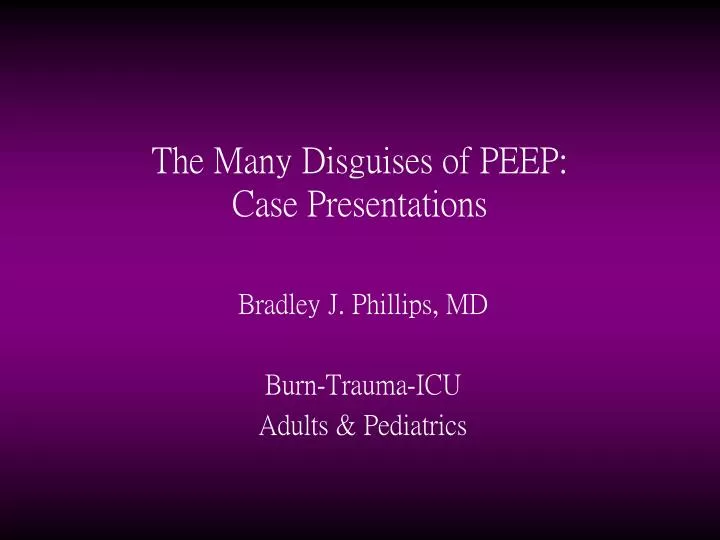 the many disguises of peep case presentations