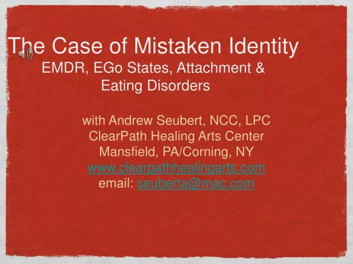 the case of mistaken identity emdr ego states attachment eating disorders