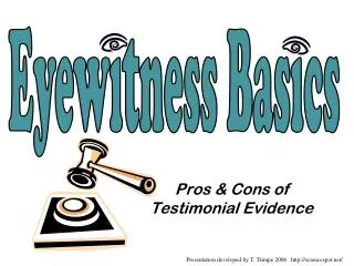 Pros &amp; Cons of Testimonial Evidence