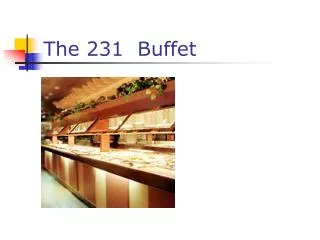 The 231 Buffet