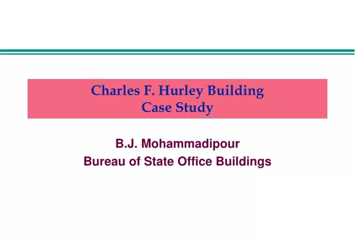 charles f hurley building case study