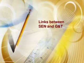 Links between SEN and G&amp;T