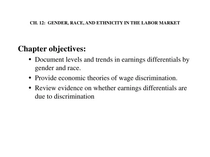ch 12 gender race and ethnicity in the labor market