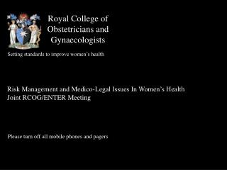 Royal College of Obstetricians and Gynaecologists