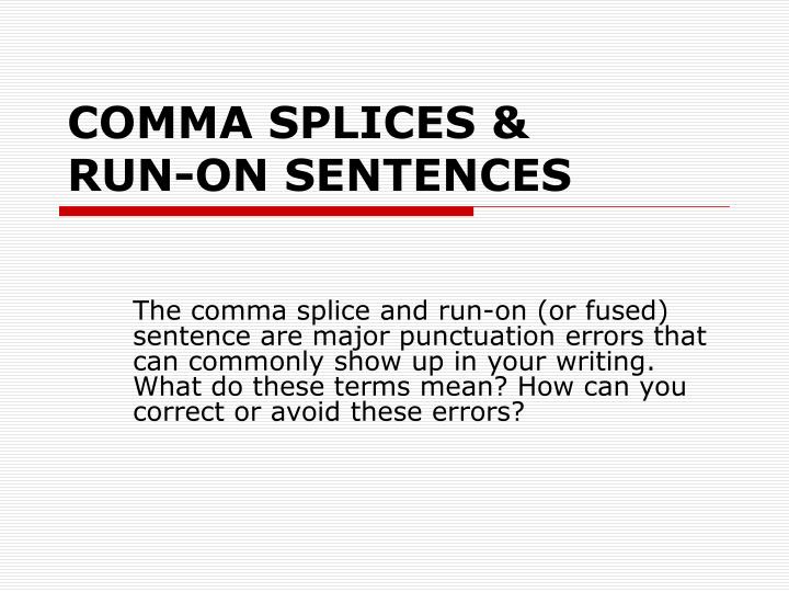 comma splices run on sentences