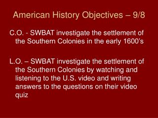 American History Objectives – 9/8
