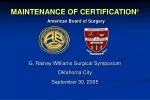 MAINTENANCE OF CERTIFICATION © - slide 1