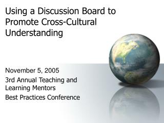 Using a Discussion Board to Promote Cross-Cultural Understanding