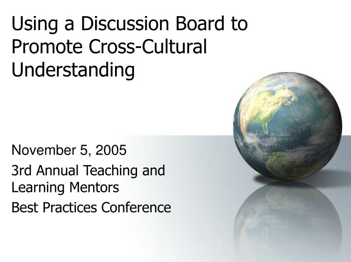 using a discussion board to promote cross cultural understanding