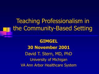 Teaching Professionalism in the Community-Based Setting