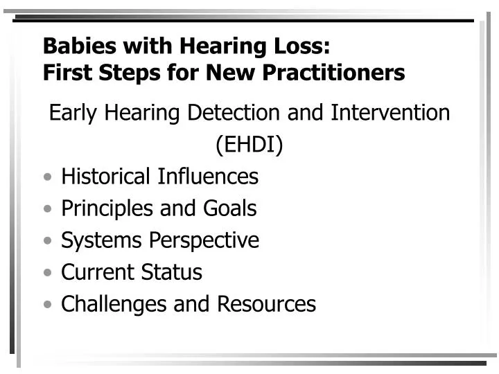 babies with hearing loss first steps for new practitioners