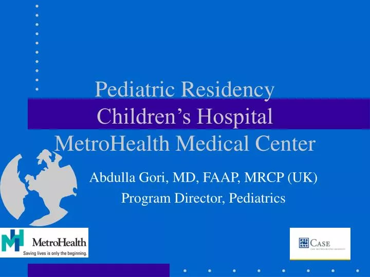 pediatric residency children s hospital metrohealth medical center