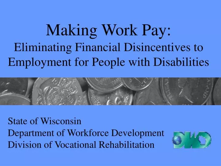 making work pay eliminating financial disincentives to employment for people with disabilities