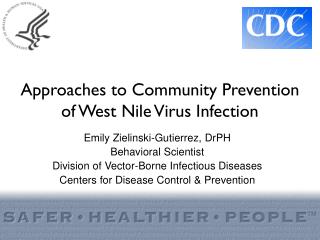 Approaches to Community Prevention of West Nile Virus Infection