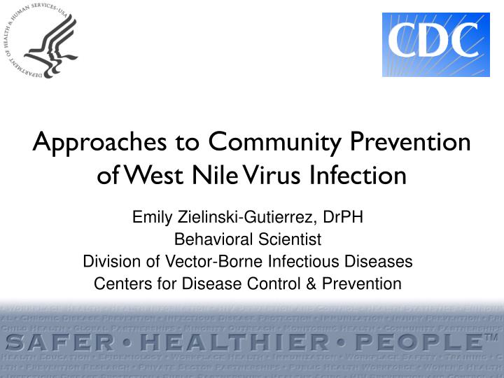 approaches to community prevention of west nile virus infection