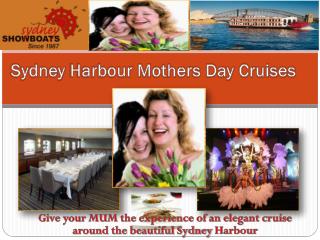 Sydney Harbour Mothers Day Cruises