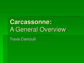 carcassonne a general overview