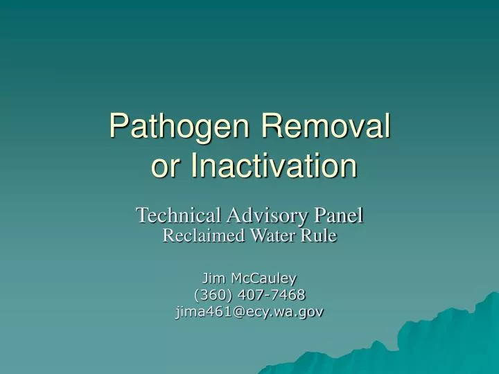 pathogen removal or inactivation