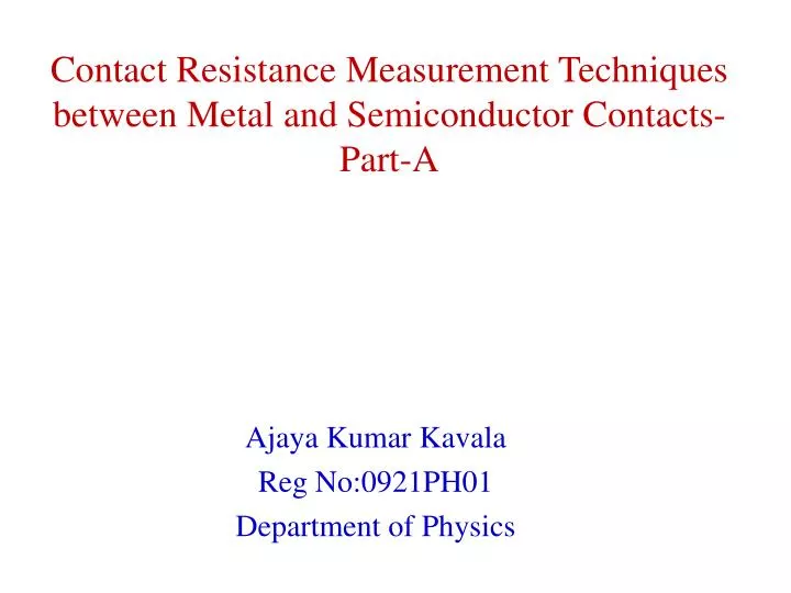contact resistance measurement techniques between metal and semiconductor contacts part a