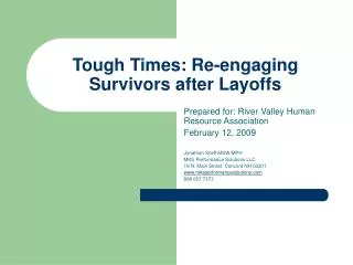 Tough Times: Re-engaging Survivors after Layoffs