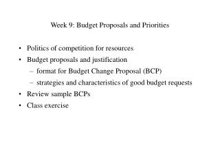 Week 9: Budget Proposals and Priorities