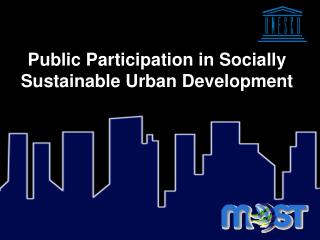 Public Participation in Socially Sustainable Urban Development