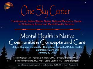 The American Indian/Alaska Native National Resource Center for Substance Abuse and Mental Health Services