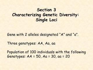Section 3 Characterizing Genetic Diversity: Single Loci