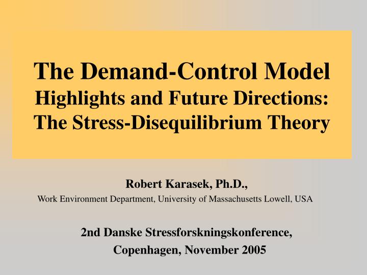the demand control model highlights and future directions the stress disequilibrium theory
