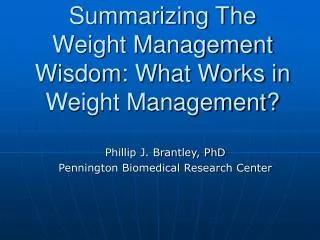 Summarizing The Weight Management Wisdom: What Works in Weight Management?