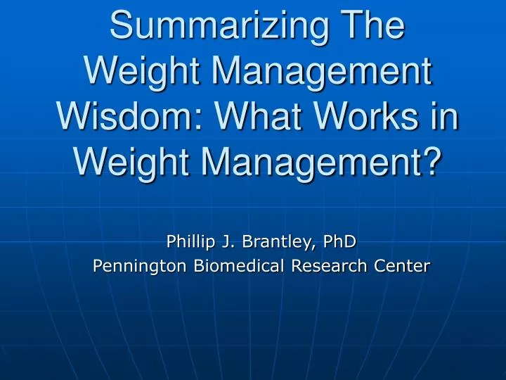 summarizing the weight management wisdom what works in weight management