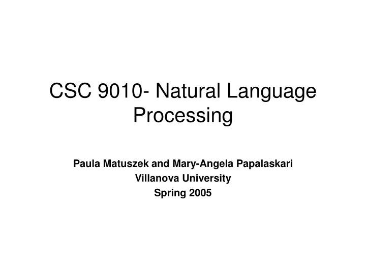 csc 9010 natural language processing