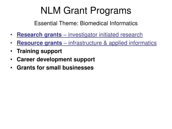 nlm grant programs essential theme biomedical informatics