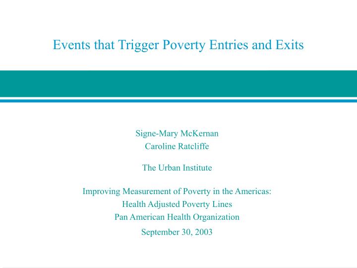 events that trigger poverty entries and exits