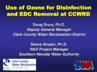Use of Ozone for Disinfection and EDC Removal at CCWRD