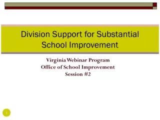 Division Support for Substantial School Improvement