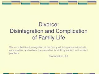 Divorce: Disintegration and Complication of Family Life