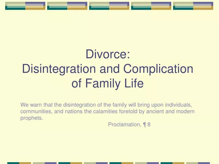 divorce disintegration and complication of family life