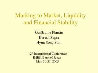 Marking to Market, Liquidity and Financial Stability