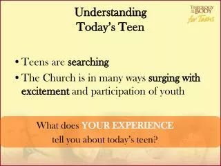 Understanding Today’s Teen