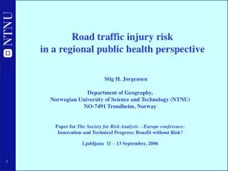 Road traffic injury risk in a regional public health perspective